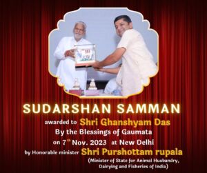 "Satyajit Kumarji extended an offer to serve Shri Ghanshyamdas in Goseva in 2007, and on November 22, 2009, they joined hands to contribute to Goseva.